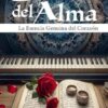 La Miel del Alma: La Esencia Genuina del Corazón (Spanish Edition)