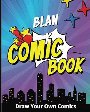Blank Comic Book: Draw Your Own Comics