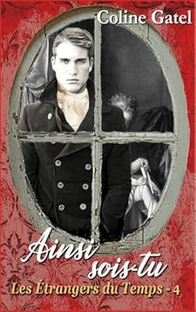 Les Étrangers du Temps: Ainsi sois-tu 4