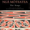 Nga Moteatea: The Songs: Part One: Volume 1