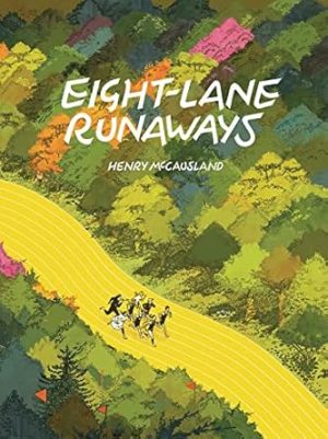 Eight Lane Runaways