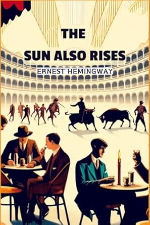 The Sun Also Rises