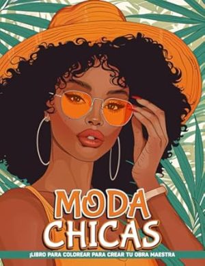 Moda Chicas Libro Para Colorear Para Adultos Para Mujeres: Chicas De Moda Páginas Para Colorear Con Ilustraciones De Moda, Terapia De Arte, Ideas De Regalos Para Todas Las Edades