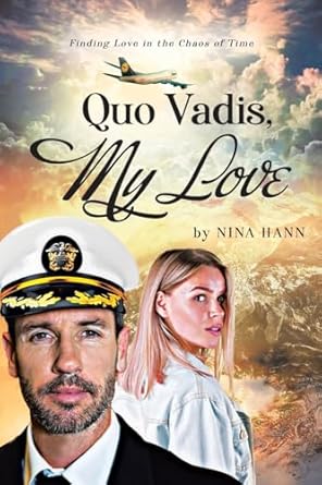 Quo Vadis, My Love: Finding Love in the Chaos of Time