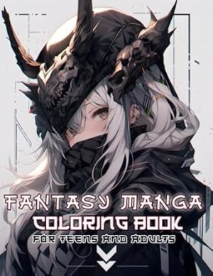 Fantasy Manga Coloring Book for Teens and Adults: Immerse yourself in the adorable world of Japanese anime portrait standing next to dragons, snakes, ... in imaginative illustrations for teenagers