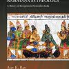 Re-figuring the Ramayana as Theology: A History of Reception in Premodern India: Routledge Hindu Studies