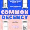 Common Decency: A dark, intimate novel of love, grief and obsession