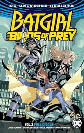 Batgirl and the Birds of Prey Vol. 3: Full Circle