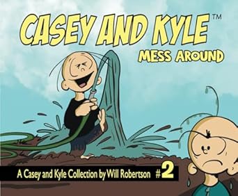 Casey and Kyle Mess Around