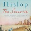 The Sunrise: The Number One Sunday Times bestseller 'Fascinating and moving'