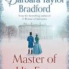 Master Of His Fate: The gripping, historical Victorian romance from the author of Sunday Times bestselling fiction like A Woman of Substance