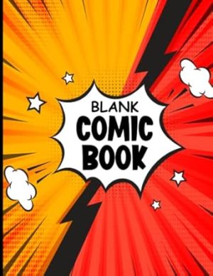 Blank Comic Book: The simple Comics Notebook Create Your Own Story, Comics.