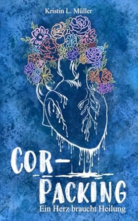 Cor-Packing: Ein Herz braucht Heilung: 1