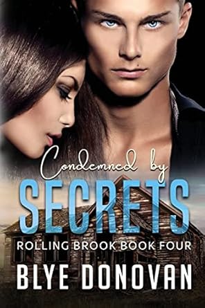 Condemned by Secrets: Rolling Brook Book Four (4)