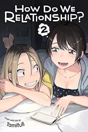 How Do We Relationship?, Vol. 2 (Volume 2)