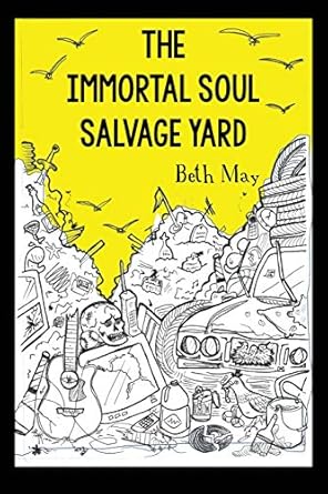 The Immortal Soul Salvage Yard