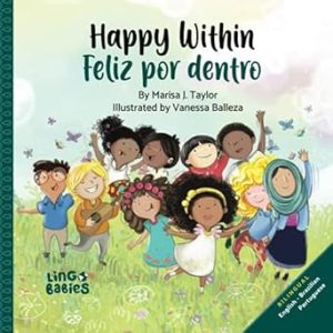Happy within/ Feliz por dentro: English - Brazilian Portuguese Bilingual edition