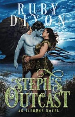 Steph's Outcast: A SciFi Alien Romance: 14