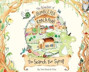 The Adventures of Bumble Pea and Koala Pear: The Search For Syrup