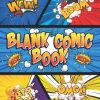 Blank Comic Book: Sketch and Write Your Own Comics with a different type of Blank Comics Notebook Template