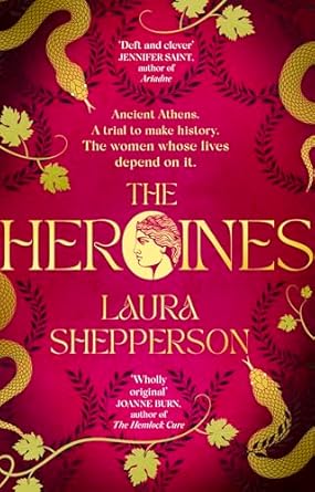 The Heroines: The instant Sunday Times bestseller