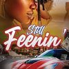 Still Feenin'