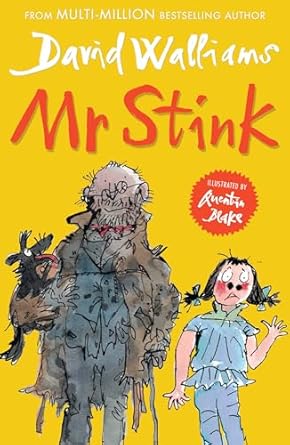 Mr Stink: A heartwarming and hilarious friendship story from the Sunday Times bestseller, for ages 9+