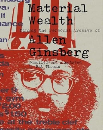 Material Wealth: Mining the Personal Archive of Allen Ginsberg