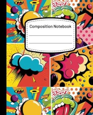 Comic Themed Composition Notebook Wide Ruled: Aesthetic Preppy Wide Lined Notebook Journal | Cute Blank Workbook for Girls Boys Kids Teens College Students | School Supplies