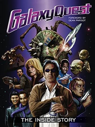 Galaxy Quest: The Inside Story: The Inside Story