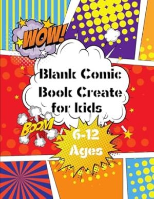 Blank Comic Book for kids 6-12 Ages: Variety Templates For Kids And Adults, page 113, size 8.5 ×11