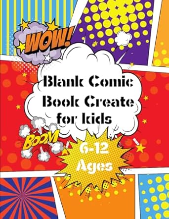 Blank Comic Book for kids 6-12 Ages: Variety Templates For Kids And Adults, page 113, size 8.5 ×11