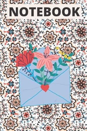 NOTEBOOK: Nicely envelope flowered journal notebook classic paperback 6x9 journals 120 lined pages ideas for moms, dads, kids, students, stamp collection and professionals