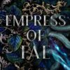 Empress of Fae: A Dark Fantasy Romance: 3