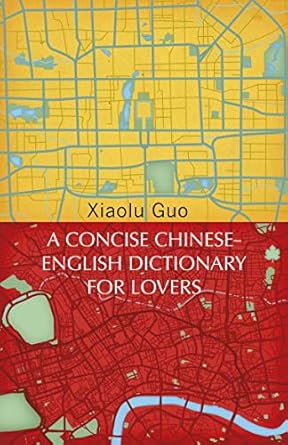 A Concise Chinese-English Dictionary for Lovers: (Vintage Voyages)