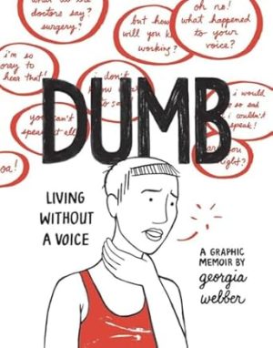 Dumb: Living Without a Voice