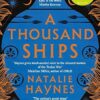 A A Thousand Ships: Shortlisted for the Women's Prize for Fiction