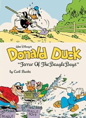 Walt Disney's Donald Duck Terror of the Beagle Boys: The Complete Carl Barks Disney Library Vol. 10