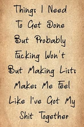 Things I need to get done: adult rude, swear to do list Funny rude explicit novelty notebook,perfect gift,Funny Gag Gift Notebook Journal For Co-workers, Friends and Family