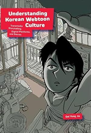 Understanding Korean Webtoon Culture: Transmedia Storytelling, Digital Platforms, and Genres