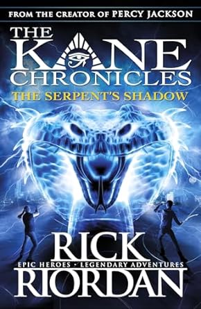 The Serpent's Shadow (The Kane Chronicles Book 3)