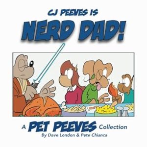 Nerd Dad!: A Pet Peeves Collection