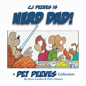 Nerd Dad!: A Pet Peeves Collection