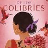 El Viaje de Los Colibríes / The Journey of the Hummingbirds