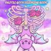 Creepy Kawaii Pastel Goth Coloring Book: Cute And Creepy Coloring Pages For Adults. Amazing Gifts For People Who Lover Kawaii