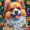 Chiens et Fleurs: Livre De Coloriage Adulte Avec Chiens Et Fleurs Pour Soulager Le Stress Et Relaxation
