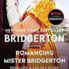 Romancing Mister Bridgerton: Penelope & Colin's Story, the Inspiration for Bridgerton Season Three: 4