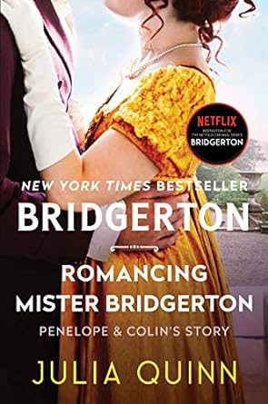 Romancing Mister Bridgerton: Penelope & Colin's Story, the Inspiration for Bridgerton Season Three: 4