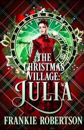 The Christmas Village: JULIA
