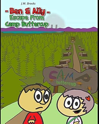 Ben and Ally: Escape From Camp Buttercup